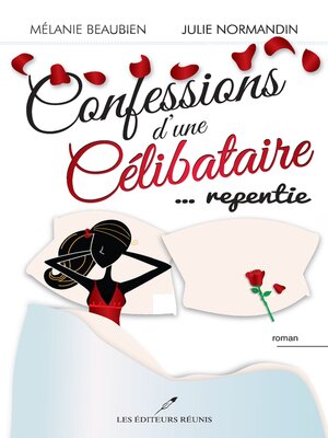 cover image of Confessions d'une célibataire  ... repentie